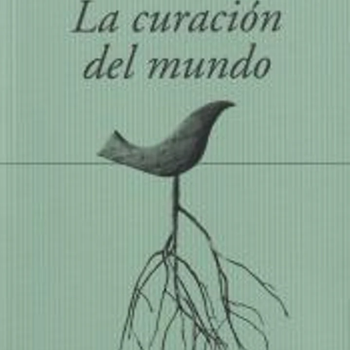 La curación del mundo 1