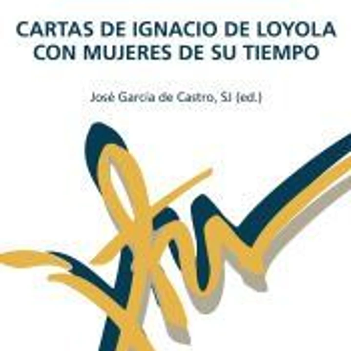Cartas de Ignacio de Loyola con mujeres de su tiempo 1