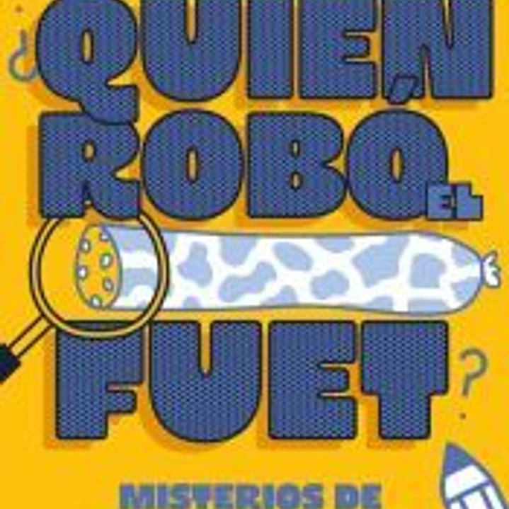 ¿Quién robó el fuet? 1