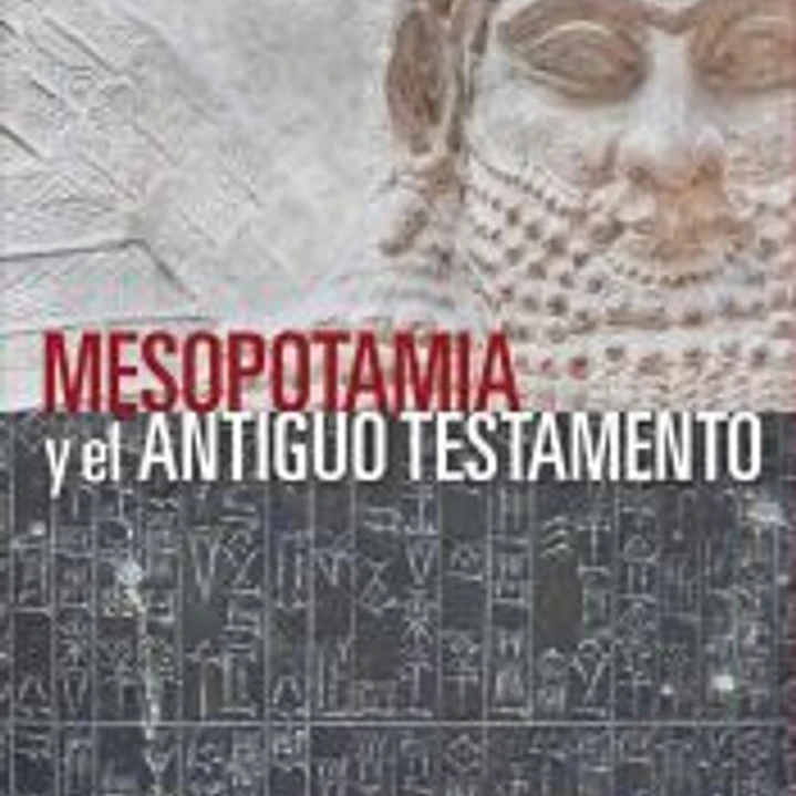 Mesopotamia y el Antiguo Testamento 1