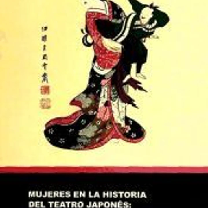 Mujeres en la historia del teatro japones: de Amaterasu a Minako Seki 1