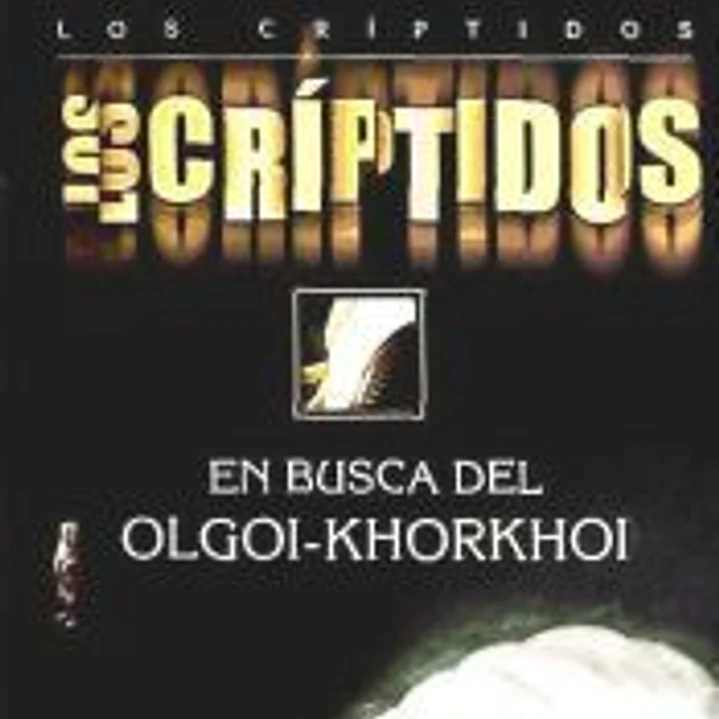 LOS CRIPTIDOS 2 EN BUSCA DEL OLGOI KHORK 1