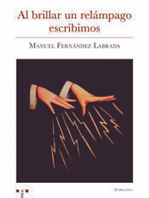 Al brillar un relámpago escribimos