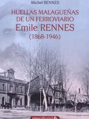 Huellas malagueñas de un ferroviario