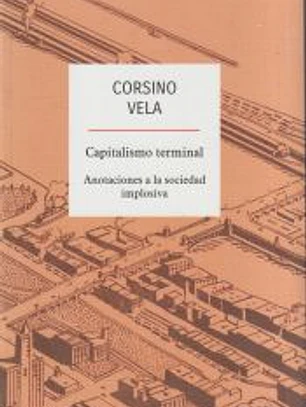 Capitalismo Terminal: Anotaciones a la Sociedad Terminal