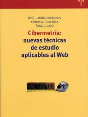 Cibermetría: nuevas técnicas de estudio aplicables al Web