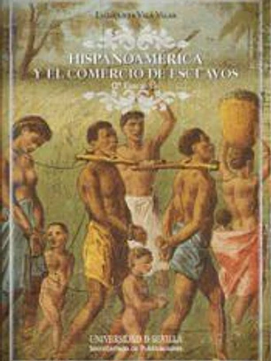 Hispanoamérica y el comercio de esclavos