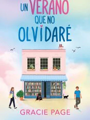 Un verano que no olvidaré