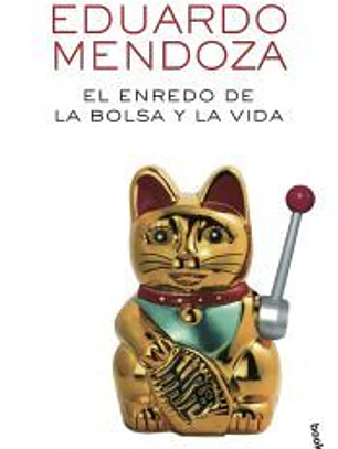 El enredo de la bolsa y la vida