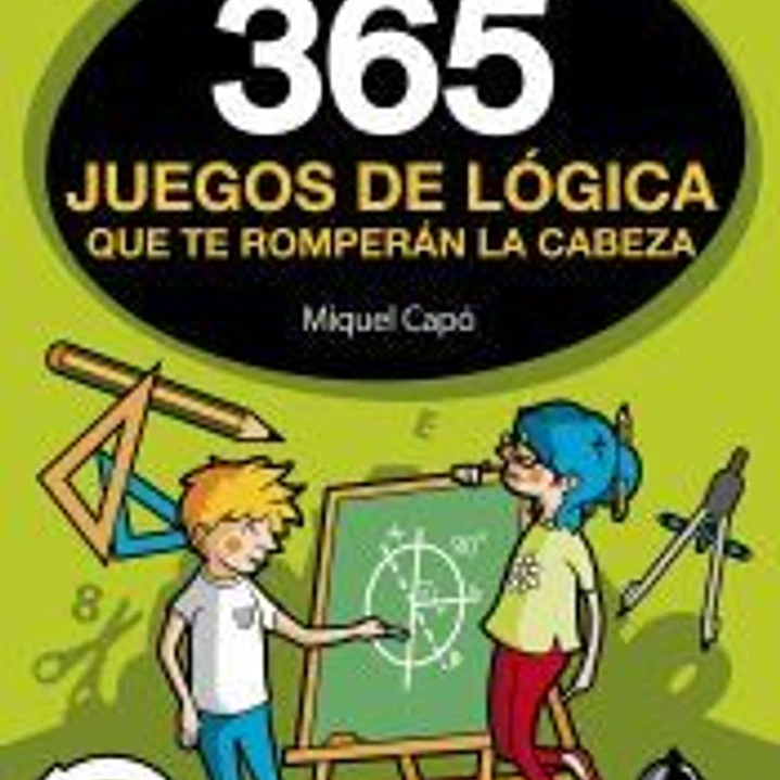 365 juegos de lógica que te romperán la cabeza 1