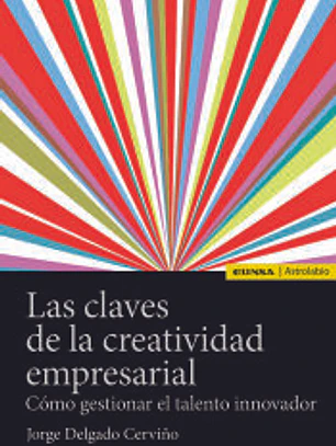 CLAVES DE LA CREATIVIDAD EMPRESARIAL, LAS