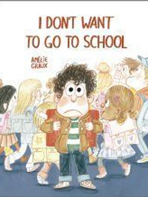 I Don't Want To Go To School