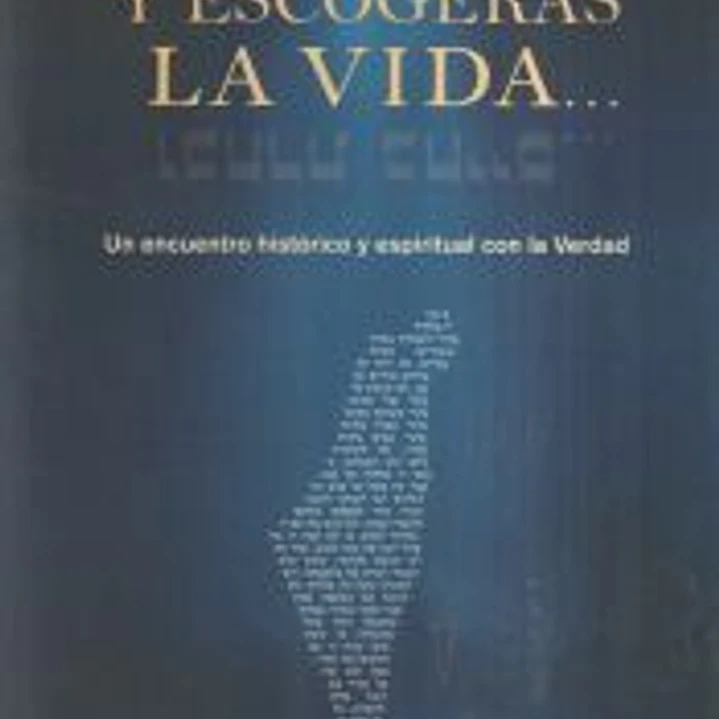 Y escogerás la vida 1