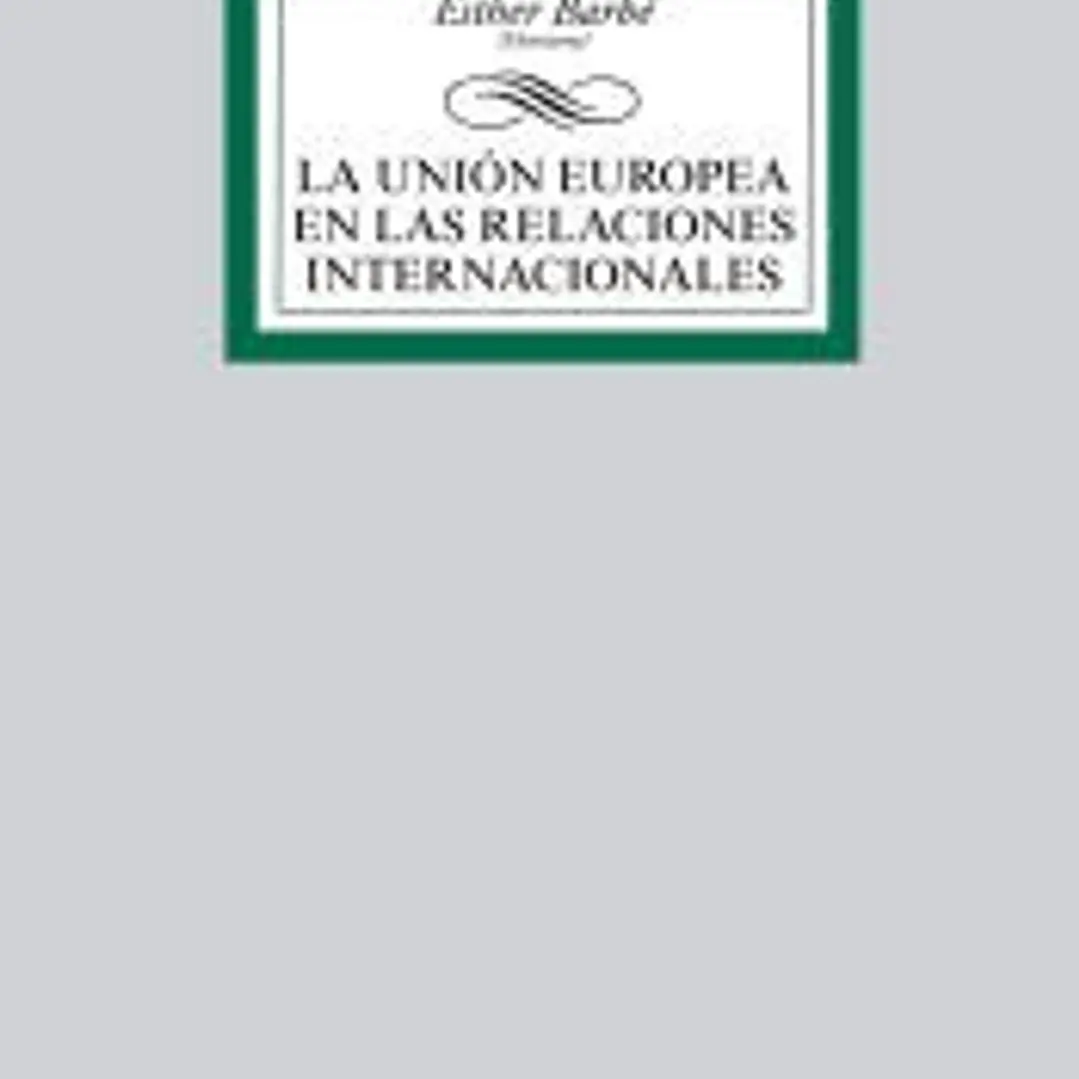 La Unión Europea en las Relaciones Internacionales 1
