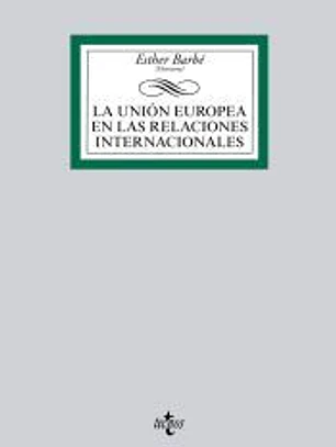 La Unión Europea en las Relaciones Internacionales