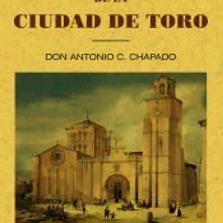 Datos históricos de la ciudad de Toro 1