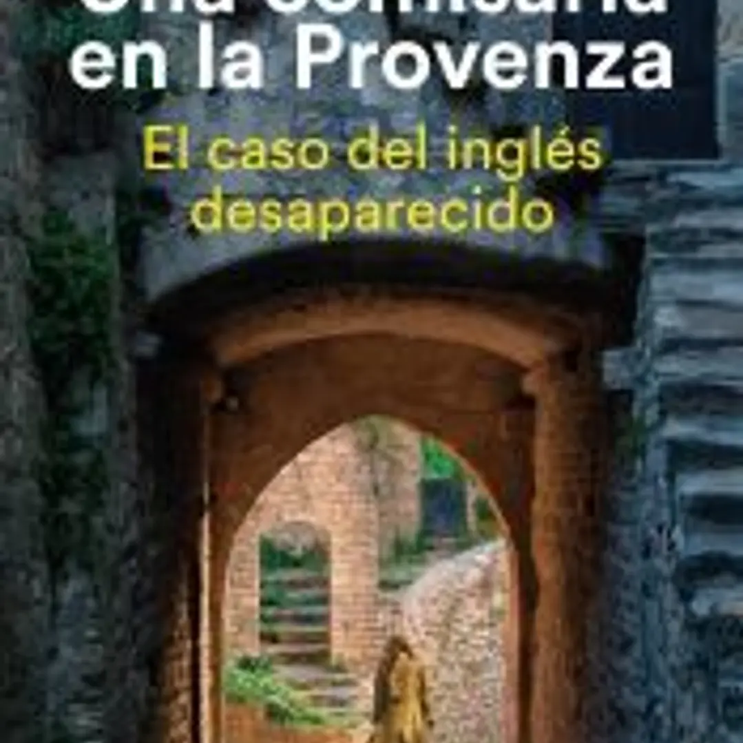 Una comisaria en la Provenza. El caso del inglés desaparecido 1