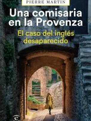 Una comisaria en la Provenza. El caso del inglés desaparecido