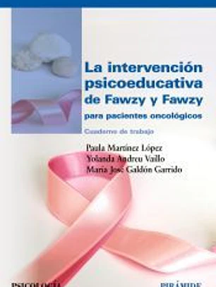 La intervención psicoeducativa de Fawzy y Fawzy para pacientes oncológicos
