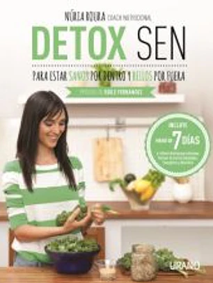 Detox SEN para estar sanos por dentro y bellos por fuera
