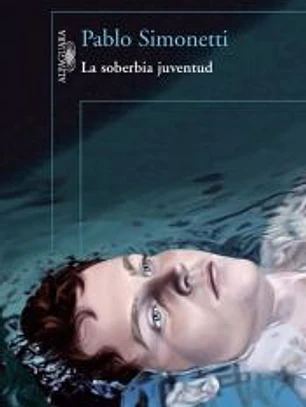 La soberbia juventud