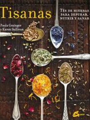 Tisanas: tés de hierbas para depurar, nutrir y sanar