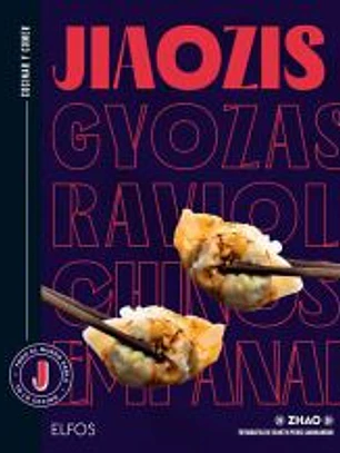 Cocinar y comer. Jiaozis, gyozas, raviolis chinos, empanadillas