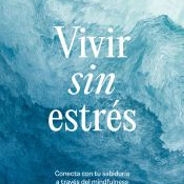Vivir sin estrés 1