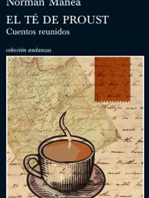 El té de Proust.Cuentos reunidos