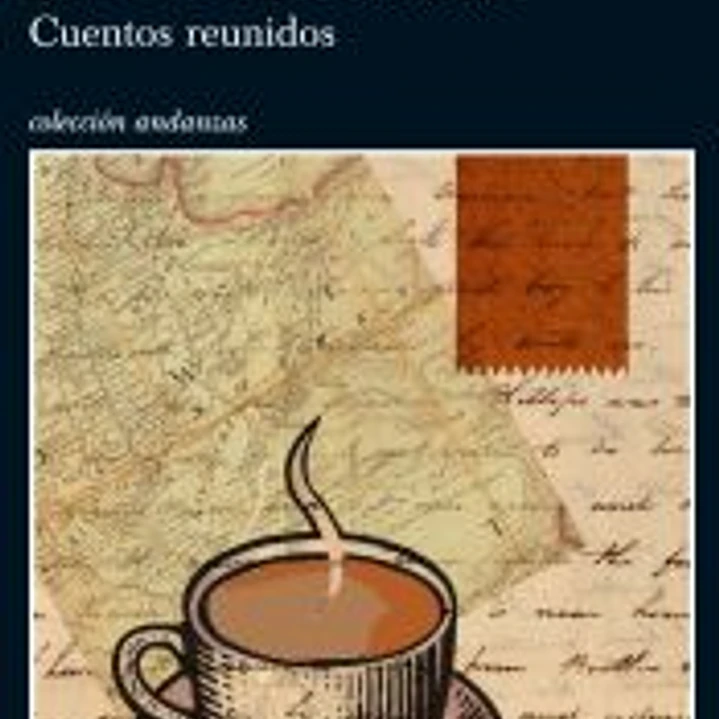 El té de Proust.Cuentos reunidos 1