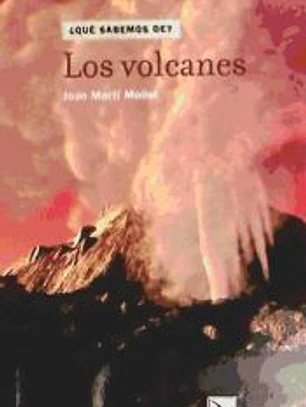 VOLCANES (QUE SABEMOS DE)