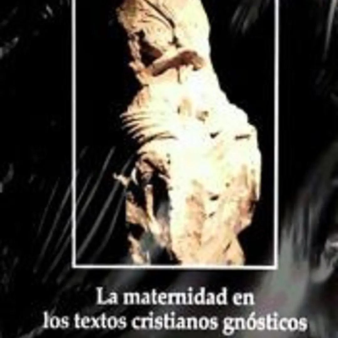 La maternidad en los textos gnósticos cristianos 1