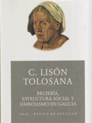 Brujería, estructura social y simbolismo en Galicia