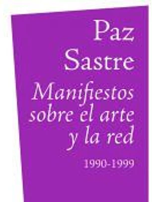 Manifiestos sobre el arte y la red: 1990-1999