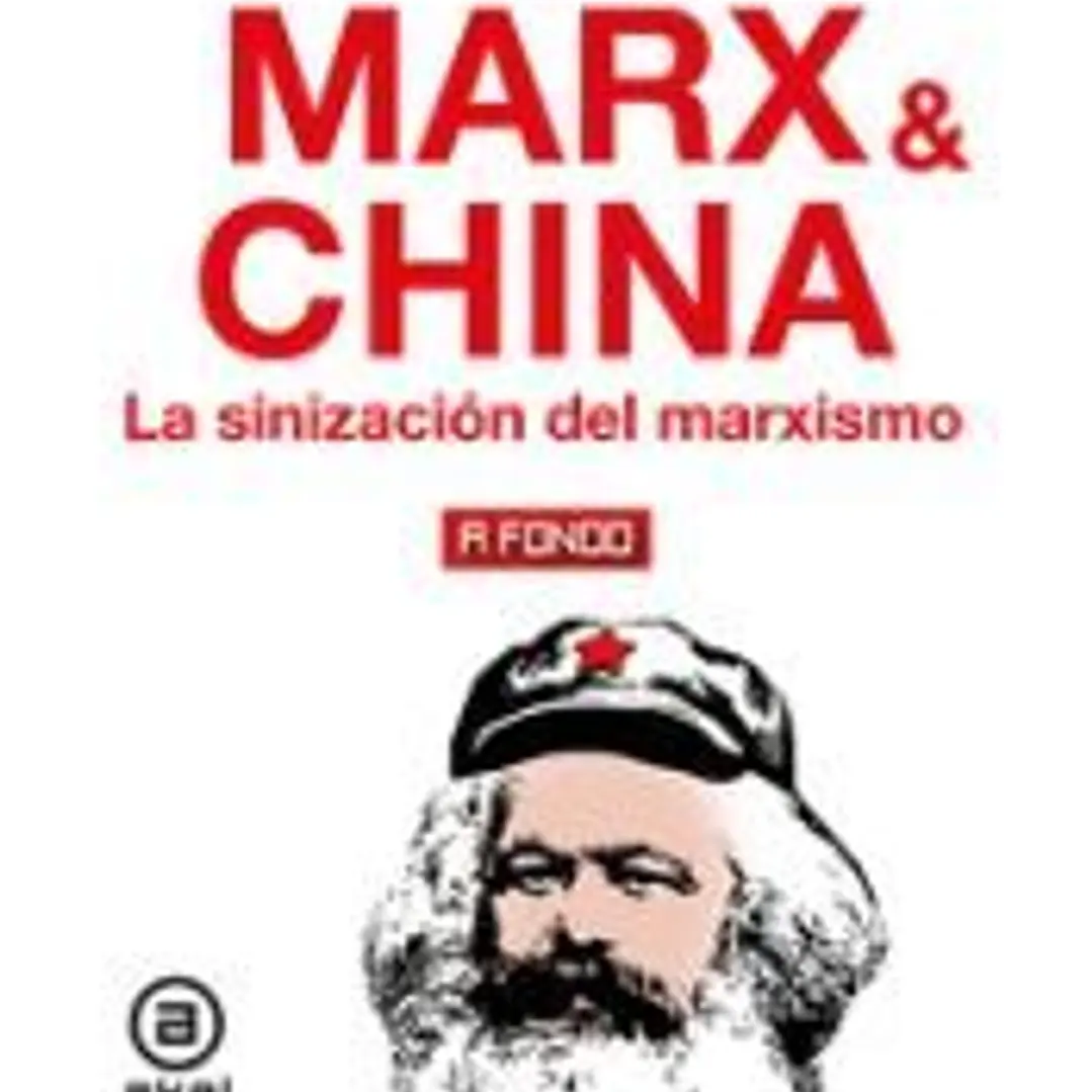 Marx & China: La sinización del marxismo 1