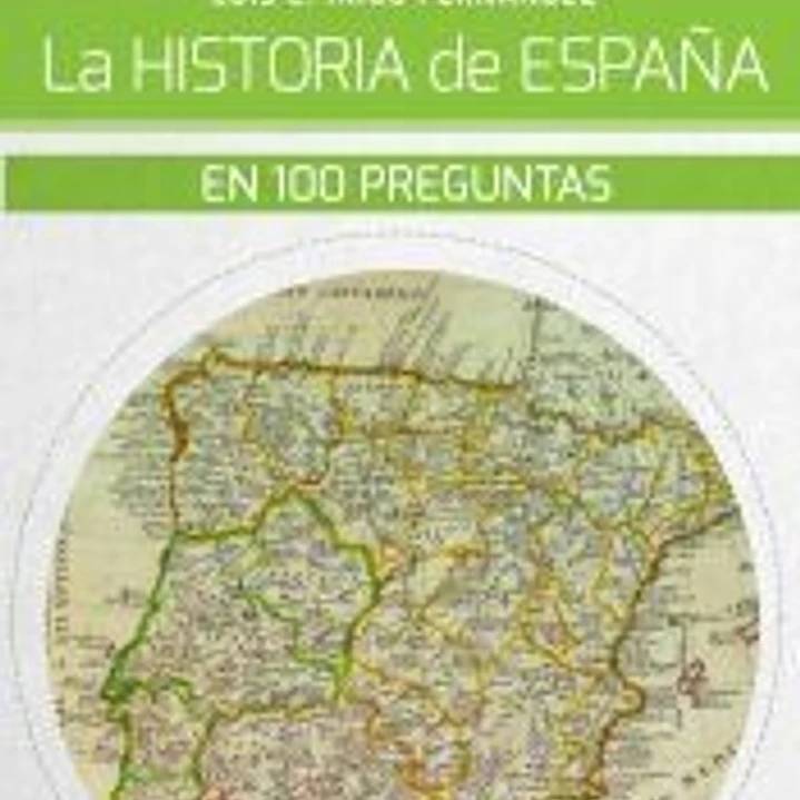 HISTORIA DE ESPAÑA EN 100 PREGUNTAS 1