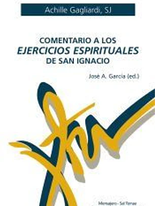COMENTARIO A LOS EJERCICIOS ESPIRITUALES DE SAN IGNACIO