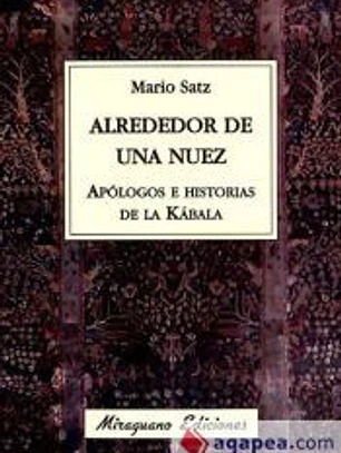Alrededor de una nuez. Apólogos e historias de la Kábala