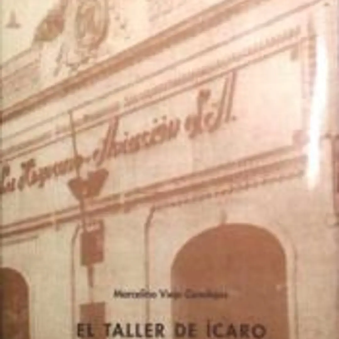 TALLER DE ICARO, EL. HISTORIA DE LA HISP. ANO AVIACION, 1917 (FUND. EL MONTE) 1