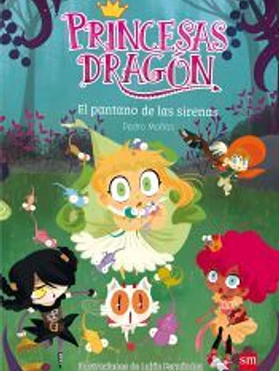 Princesas Dragón 2. El pantano de las sirenas