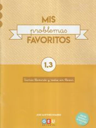 MIS PROBLEMAS FAVORITOS 1.3 SUMAS LLEVANDO Y RESTA