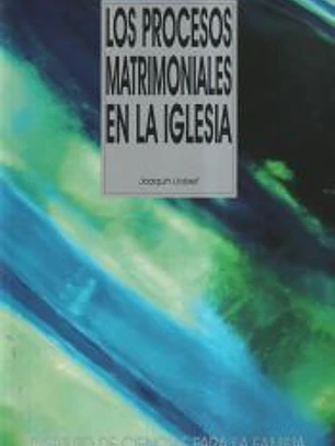 Los procesos matrimoniales en la iglesia