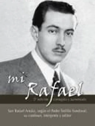 Mi Rafael, 2ª ed. aumentada