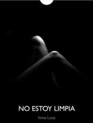 No estoy limpia