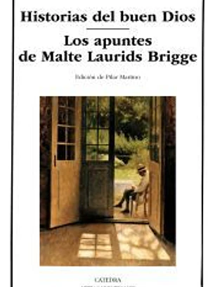 Historias del buen Dios; Los apuntes de Malte Laurids Bridge