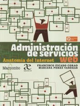 Administracion de Servicios Web Anatomia Del Internet