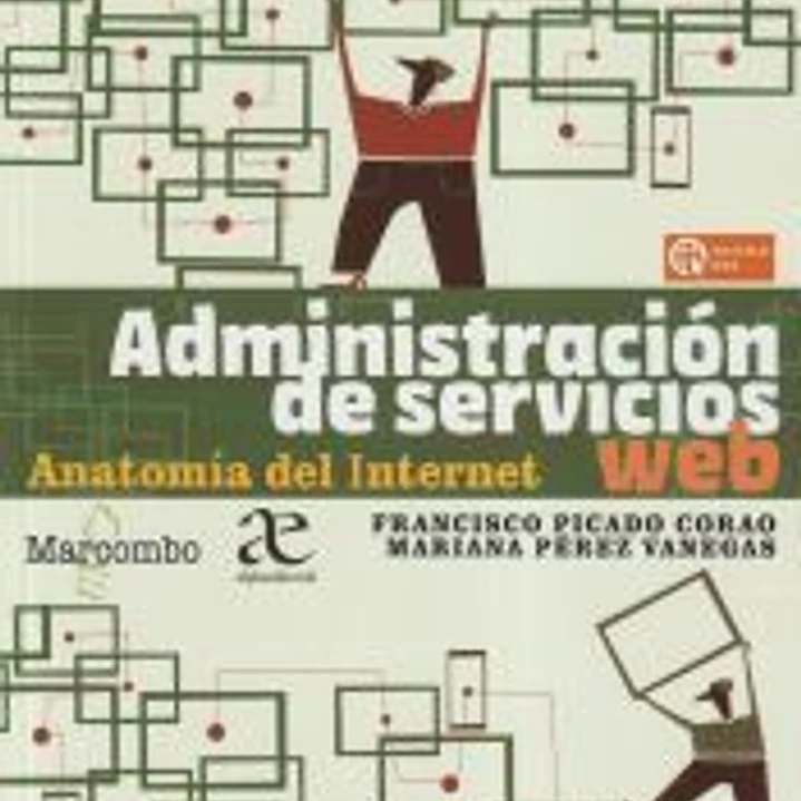 Administracion de Servicios Web Anatomia Del Internet 1