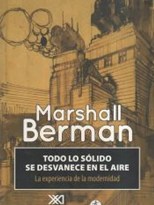 TODO LO SÓLIDO SE DESVANECE EN EL AIRE