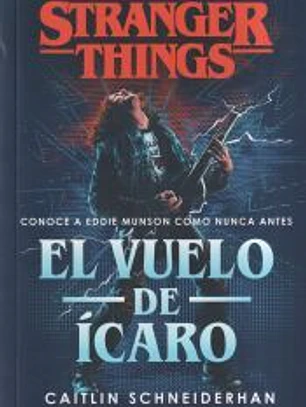 Stranger Things: El vuelo de Ícaro