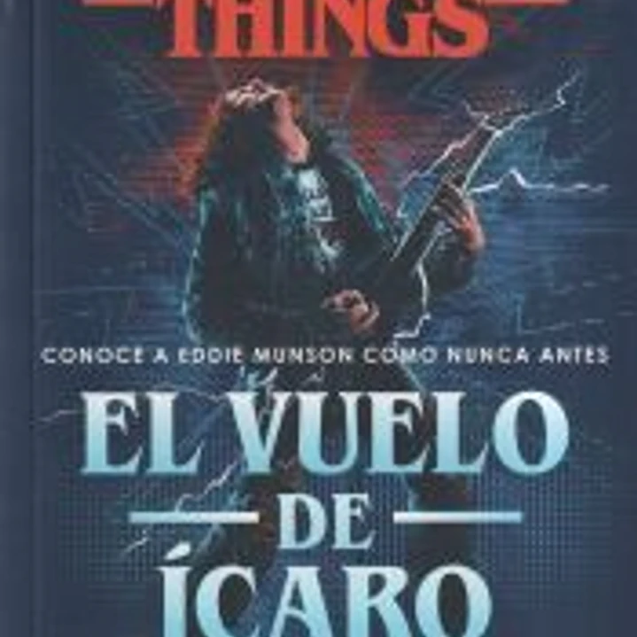 Stranger Things: El vuelo de Ícaro 1